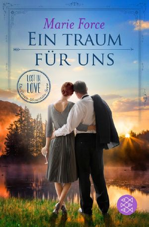 [Green Mountain 08] • Ein Traum für uns, Lost in Love  Die Green-Mountain-Serie 8